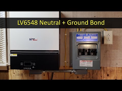 MPP Solar LV6548 Inverter, Neutral+Ground Bonding, Completely Off-Grid