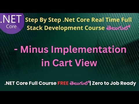 #54 Minus Implementation in Cart View | .Net Core Full Stack Development course in Telugu