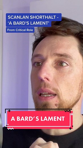 Huge admirer of @SamRiegel who originally improvised this on Critical Role, and all the actors who make that format what it is 👏 #scanlan #scanlanshorthalt #abardslament #voxmachina #legendofvoxmachina #criticalrolevoxmachina #criticalrole #dndtiktok #criticalroletiktok #criticalrolecampaign1 #actingmonologue #actingmonologues #britishvoiceover #britishvoiceactor