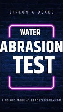 Water Abrasion Test for Zirconia Beads - Assessing Durability and Performance