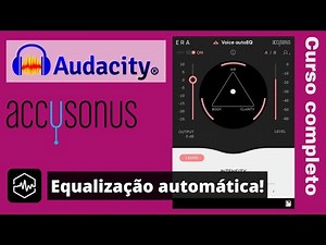 Como equalizar rapidamente a voz? Audacity + plugin ERA Voice Auto EQ Tutorial completo em português