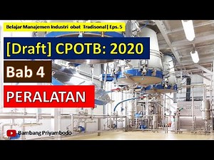 [DRAFT] CPOTB 2020 - PERALATAN || Manajemen Industri Obat Tradisional (Eps. 5)