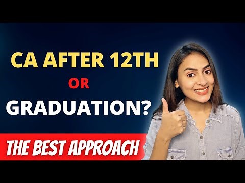 CA after 12th or after graduation | Best Approach to follow | ‪@azfarKhan‬