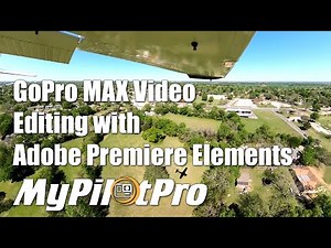 GoPro MAX 360 Video Editing With Adobe Premiere Elements