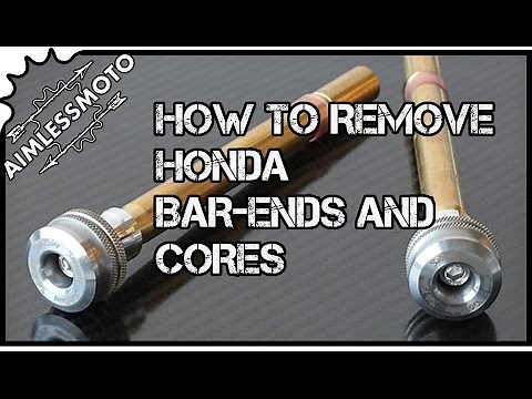 How To Remove Honda Bar Ends and Cores
