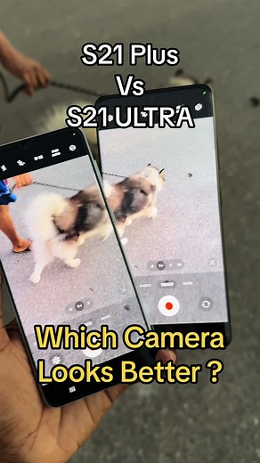 S21 Plus Vs S21 ULTRA: Samsung Camera Quality Comparison
