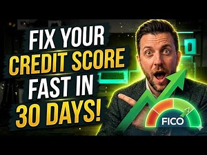 How to Fix Your Credit Score FAST in 30 Days (Step-by-Step Guide)