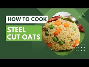 How To Cook Steel Cut Oats: Perfect Breakfast Recipe