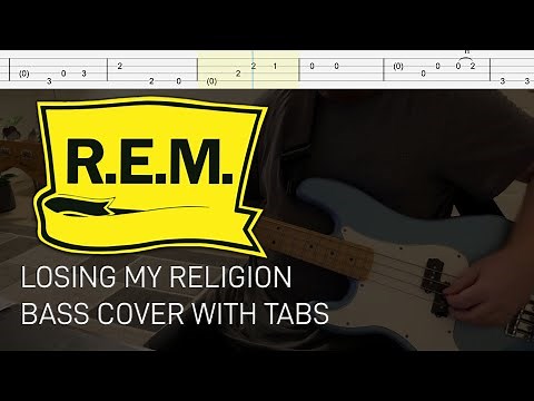 R.E.M. - Losing My Religion (Bass Cover with Tabs)