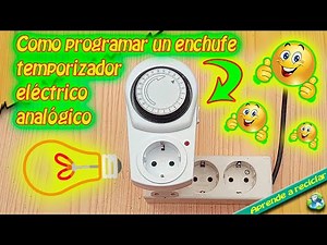Como programar un enchufe temporizador eléctrico analógico
