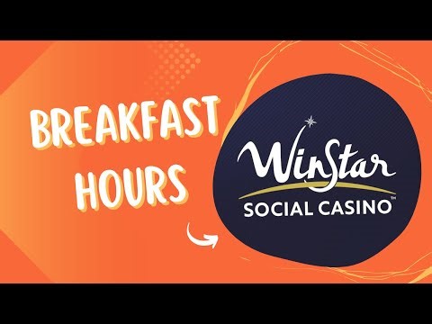WinStar Breakfast Buffet Hours