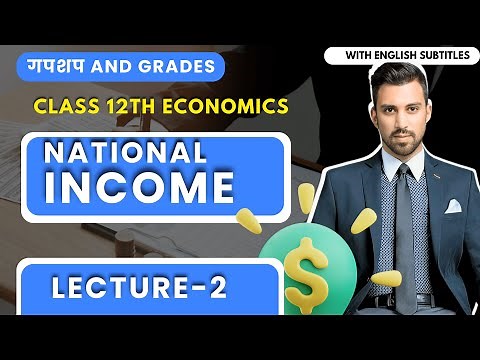 Day 2 - GnG | Economics | CH 2 | National income - Basic concepts of macro economics | Class 12