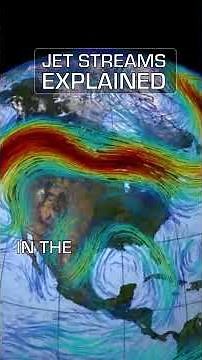 Jet Streams Explained