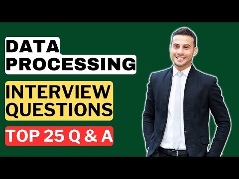 Data processing Interview Questions and Answers | How to Pass the Interview