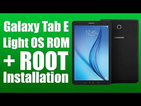 📱 Galaxy Tab E Light OS + Root Installation (SM-T560) (FULL GUIDE)