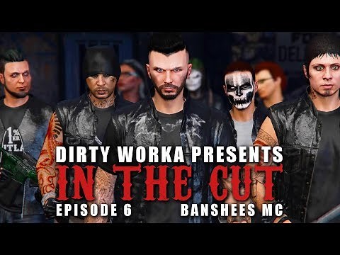 IN THE CUT || EPISODE 6 || Banshees MC