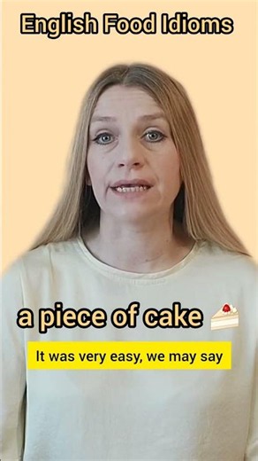 🇬🇧 English Food Idioms 'A Piece of Cake' 🍰