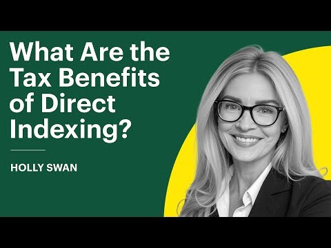 What Are the Tax Benefits of Direct Indexing?