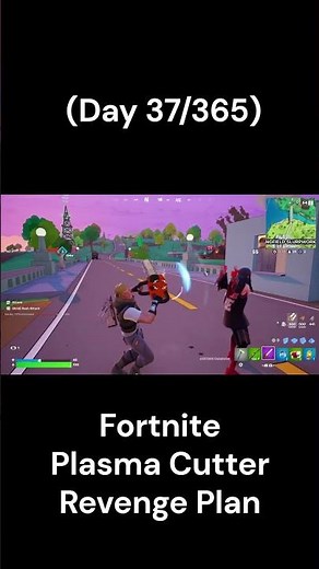 Fortnite Plasma Cutter Revenge Plan 🔥 (Day 37/365) | Insane Zero Build Comeback!