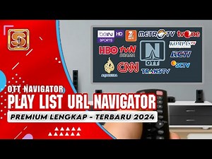 LATEST || PLAYLIST URL OTT Navigator Premium 2024 Complete