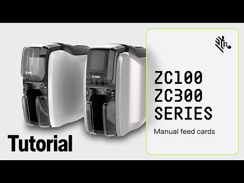 Zebra ZC100/300 Series How To: Manual Feed Cards