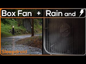 ► Rain and Distant Thunder with Box Fan Noise Sounds for Sleeping
