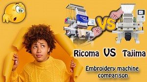 Best Points Ricoma vs Tajima Embroidery Machines Comparison