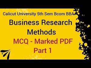 Calicut University Bcom BBA Business Research Methods MCQ Marked PDF Part 1 With Explanation