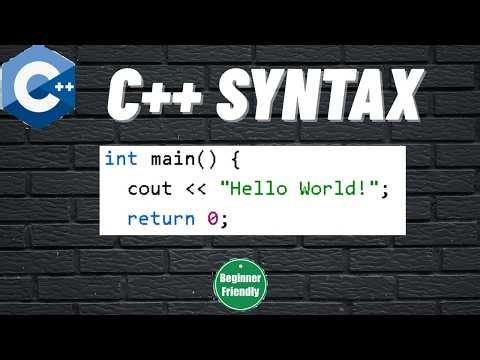 C++ Syntax Explained for Beginners | Learn the Basics of C++