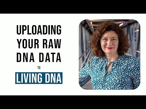 How to Upload Your Raw DNA Data to Living DNA - Professor Turi King