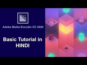 Adobe Media Encoder | Latest Version | Export Video | Hindi | Basic Tutorial |CC 2020 | Video Render