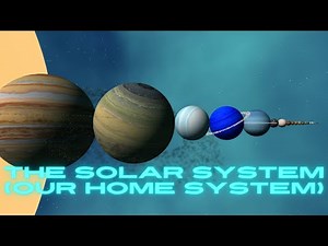 The Solar System | Our Home System