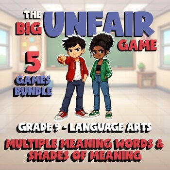 5 BIG UNFAIR ELA Games - Multiple Meaning Words & Shades of Meaning - Grade 9