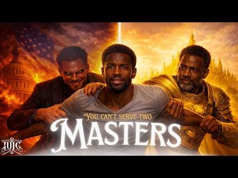 You Can't Serve 2 Masters!!!!