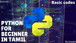 Python Tutorial | Python for Beginners in Tamil | Episode 1 | Installing Python and Online Compilers