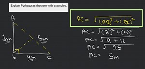 Explain Pythagoras theorem with examples.... | Filo