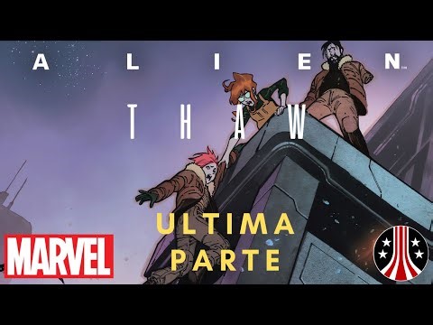 ALIEN THAW 2023 | Última parte - Marvel - Cómic Narrado | #alien #xenomorphs #marvelcomics