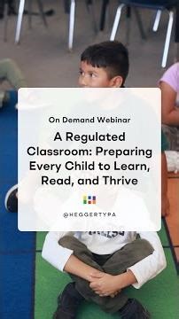 Webinar Highlight: A Regulated Classroom: Preparing Every Child to Learn, Read, and Thrive