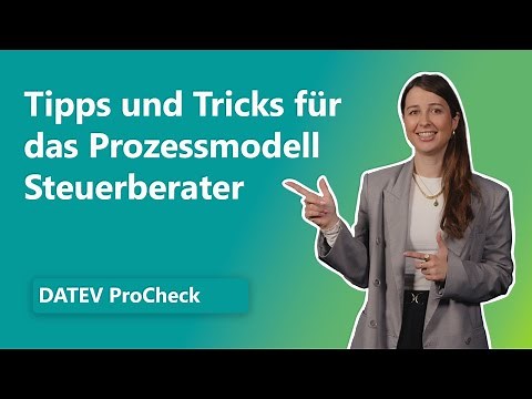 DATEV ProCheck Prozessmodell Steuerberater - Tipps und Tricks