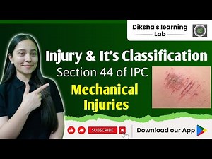 Injury || Section 44 IPC || Classification of injury || Mechanical Injuries