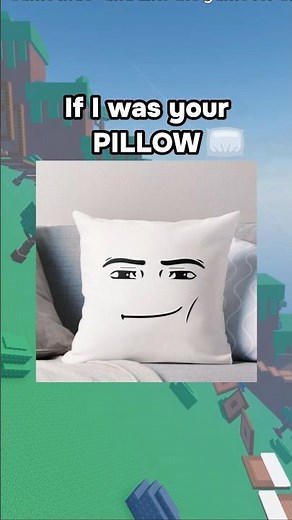If I Was Your Pillow 😴😭 #roblox #robloxrant #relatable #rblx