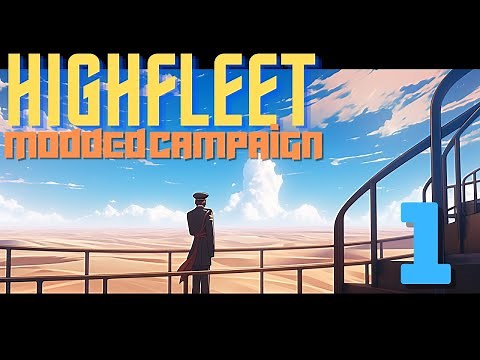 Highfleet Custom Modded Campaign - Fresh Start! #1