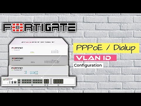 How to configure PPPoE with VLAN ID on FortiGate Firewall
