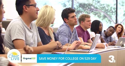 It's 5/29—start saving for college with a Virginia529 plan on Coast Live