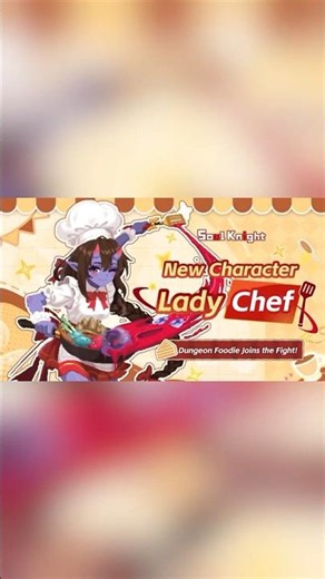 Presentación Nuevo Personaje - Lady Chef | V8.4.0 | Soul Knight