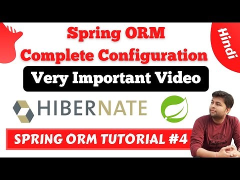 Complete Configuration of Spring ORM step by step | Very important video | Spring ORM Tutorial