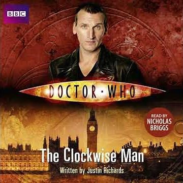 Doctor Who: The Clockwise Man by Justin Richards | Full Audiobook