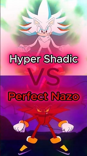 Hyper Shadic VS Perfect Nazo Who is strongest #shorts