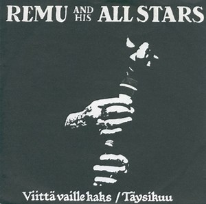 Remu And His All Stars - Viittä Vaille Kaks / Täysikuu