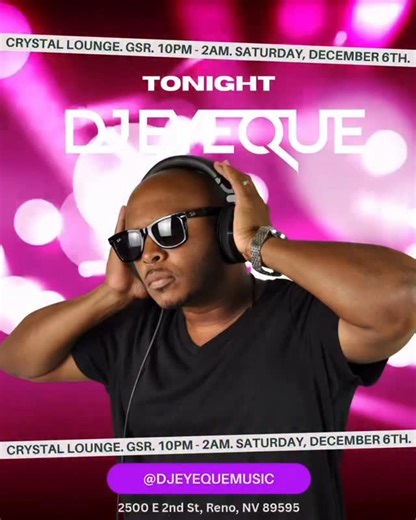 DJ EYEQUE on Instagram: "@djeyequemusic Kick off your Saturday right at The Crystal Lounge tonight with yours truly @djeyequemusic !! I’ll play the music, you bring the vibes and @grandsierra will provide the drink’s cocktails 🍸 🍹 🥂 🍾 Party starts at 10 PM SEE YOU THERE 👀 #djeyequemusic #renonightlife #grandsierraresort"